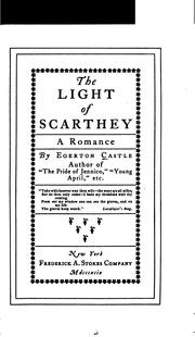The light of Scarthey by Egerton Castle