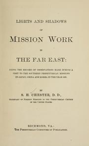 Cover of: Lights and shadows of mission work in the Far East by Samuel H. Chester