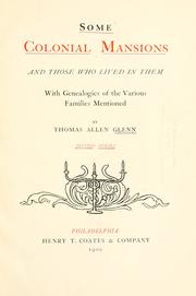 Cover of: Some colonial mansions and those who lived in them by Glenn, Thomas Allen