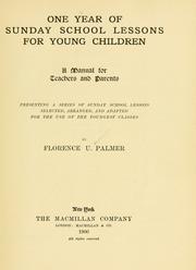 Cover of: One year of Sunday school lessons for young children by Florence U. Palmer