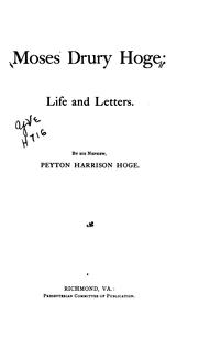 Cover of: Moses Drury Hoge: life and letters.