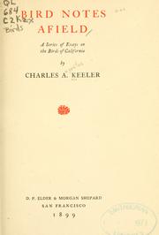 Bird notes afield by Charles Augustus Keeler