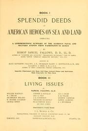 Cover of: Splendid deeds of American heroes on sea and land by Samuel Fallows, Samuel Fallows