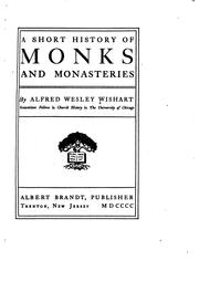 A Short History of Monks and Monasteries by Alfred Wesley Wishart
