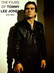 The films of Tommy Lee Jones by Alvin H. Marill