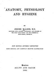 Cover of: Anatomy, physiology and hygiene by Walker, Jerome