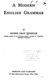 A modern English grammar by Huber Gray Buehler