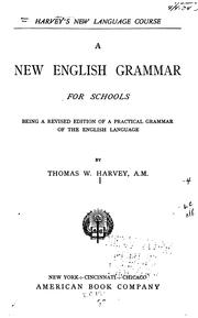 Cover of: new English grammar for schools | Thomas W. Harvey