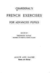 Cover of: Chardenal's French exercises for advanced pupils by C. A. Chardenal