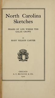 Cover of: North Carolina sketches: phases of life where the galax grows.