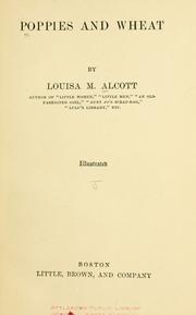 Cover of: Poppies and wheat. by Louisa May Alcott