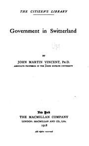 Cover of: Government in Switzerland | John Martin Vincent