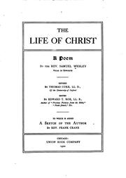 Cover of: The life of Christ by Wesley, Samuel