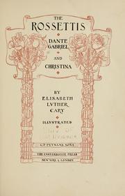 Cover of: The Rossettis: Dante Gabriel and Christina by Cary, Elisabeth Luther