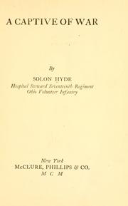 Cover of: A captive of war by Solon Hyde