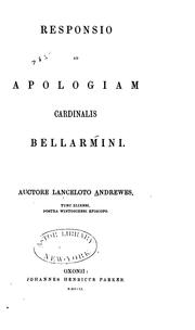 Cover of: Responsio ad Apologiam Cardinalis Bellarmini.