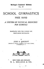 Cover of: School gymnastics, free hand: a system of physical exercises for schools