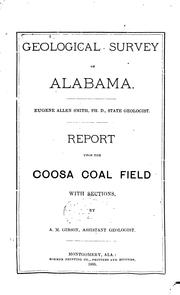 Cover of: Report upon the Coosa coal field, with sections | Alexander Montgomery Gibson
