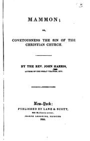 Cover of: Mammon: or, Covetousness the sin of the Christian church.