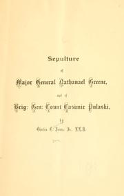 Cover of: Sepulture of Major General Nathanael Greene: and of Brig. Gen. Count Casimir Pulaski