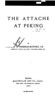 Cover of: The attaché at Peking by Algernon Bertram Freeman-Mitford Redesdale