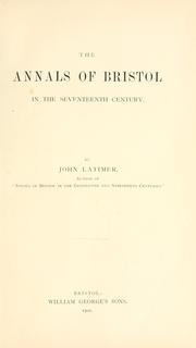 Cover of: The annals of Bristol in the seventeenth century.