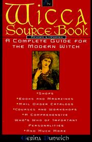 Cover of: The Wicca source book by Gerina Dunwich