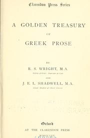 A golden treasury of Greek prose by Wright, Robert Samuel Sir
