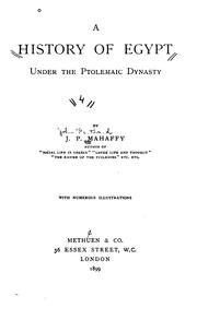 Cover of: A history of Egypt under the Ptolemaic dynasty by Mahaffy, John Pentland Sir