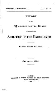 Cover of: Report of the Massachusetts board to investigate the subject of the unemployed ... March 13, 1895.