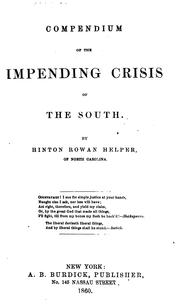Cover of: Compendium of the impending crisis of the South by Helper, Hinton Rowan