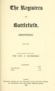 The registers of Battlefield, Shropshire by Battlefield, Eng. (Parish)