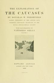 Cover of: The exploration of the Caucasus by Douglas William Freshfield