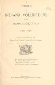 Cover of: Record of Indiana volunteers in the Spanish-American war 1898-1899