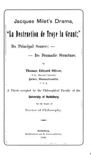 Cover of: Jacques Milet's drama, "La destruction de Troye la grant" by Thomas Edward Oliver