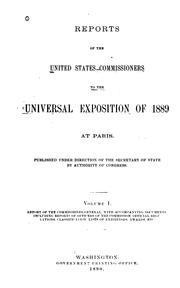 Cover of: Reports of the United States commissioners to the Universal exposition of 1889 at Paris.