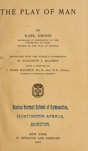 Cover of: The play of man by Karl Groos, Karl Groos