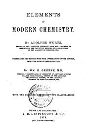 Cover of: Elements of modern chemistry. by Charles Adolphe Wurtz, William Houston Greene, Charles Adolphe Wurtz