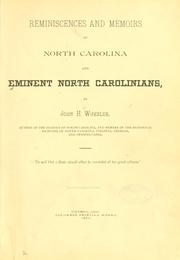 Cover of: Reminiscences and memoirs of North Carolina and eminent North Carolinians. by Wheeler, John H.