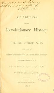 Cover of: An address on the revolutionary history of Chatham County, N. C. by Henry Armand London