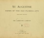 Cover of: St. Augustine: views of the old Florida city, from recent negatives