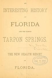 Cover of: An interesting history of Florida and the famous Tarpon Springs, the new health resort of Florida.