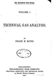 Technical gas analysis by Frank H. Bates