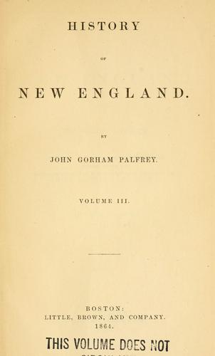 History of New England by Palfrey, John Gorham
