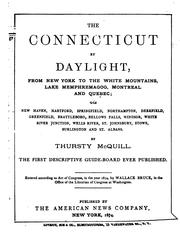 Cover of: The Connecticut by daylight: from New York to the White Mountains, lake Memphremagog, Montreal and Quebec ...