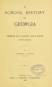 Cover of: A school history of Georgia.: Georgia as a colony and a state, 1733-1893