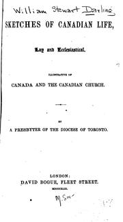 Cover of: Sketches of Canadian life, lay and ecclesiastical.: Illustrative of Canada and the Canadian church.