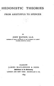 Cover of: Hedonistic theories from Aristippus to Spencer by John Watson