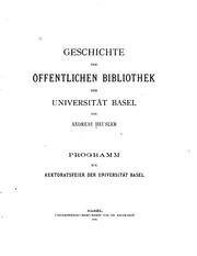 Cover of: Geschichte der Öffentlichen Bibliothek der Universität Basel. by A. Heusler