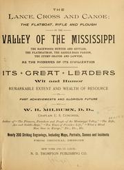 Cover of: The lance, cross and canoe: the flatboat, rifle and plough in the valley of the Mississippi.